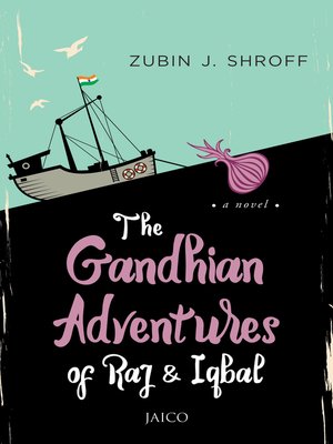 cover image of The Gandhian Adventures of Raj & Iqbal